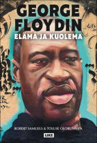 George Floydin elämä ja kuolema