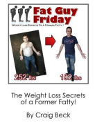 Fat Guy Friday