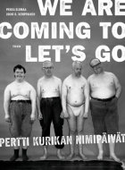 We are Coming to Let's Go