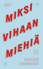 Miksi vihaan miehiä