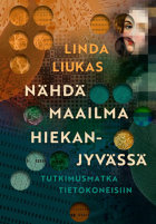 Nähdä maailma hiekanjyvässä
