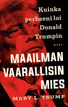 Maailman vaarallisin mies